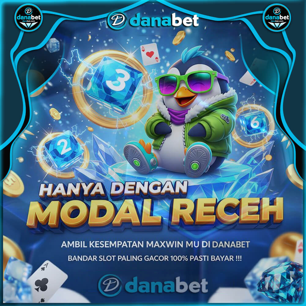 Banner DANABET - Produk Game Slot Terbaru Dengan Struktur Canggih Mudah Jackpot! by Pin